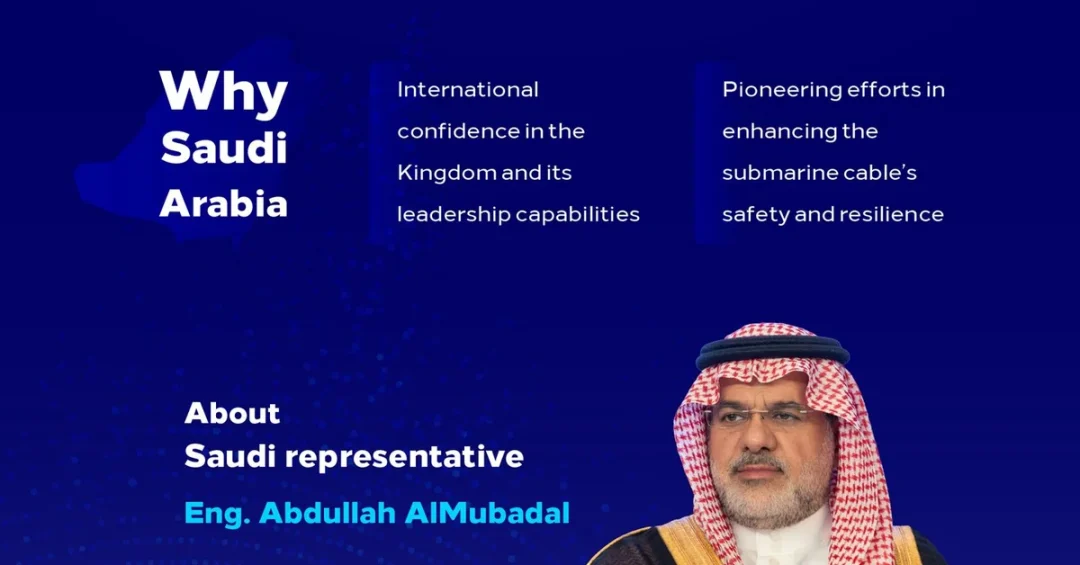 Saudi Arabia Joins Global Advisory Body for Submarine Cable Resilience