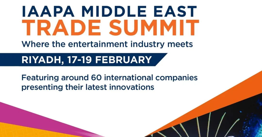 IAAPA Middle East Trade Summit 2025 to Begin in Riyadh