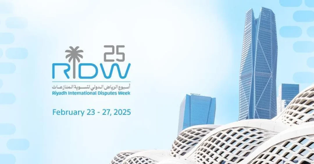 Riyadh International Disputes Week 2025 Opens on February 23