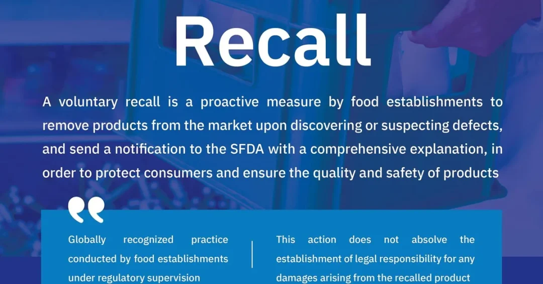 Saudi Arabia Emphasizes Voluntary Recalls for Food Safety